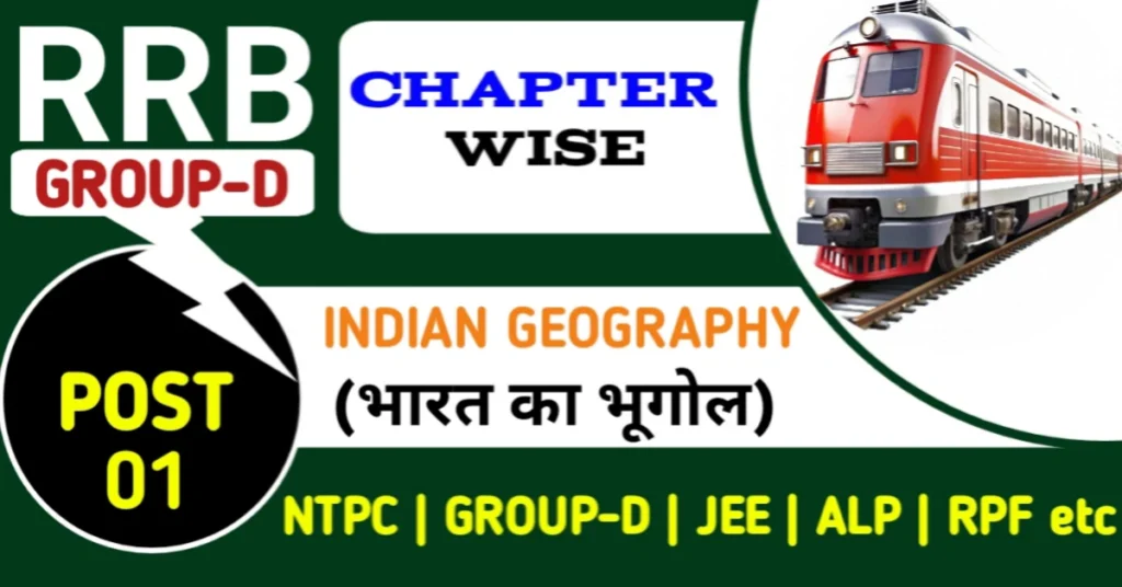 RRB Group D Indian Geography Set 01
